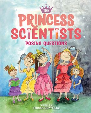 portada The Princess Scientists: Posing Questions (en Inglés)