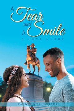 portada A Tear and A Smile: A Love Story (en Inglés)