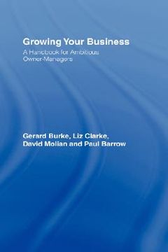 portada growing your business: a handbook for ambitious owner-managers (en Inglés)