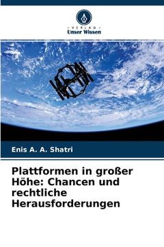 portada Plattformen in großer Höhe: Chancen und rechtliche Herausforderungen (in German)