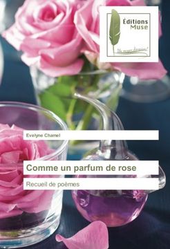 portada Comme un parfum de rose: Recueil de poèmes (French Edition)
