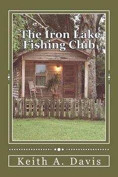 portada the iron lake fishing club (en Inglés)
