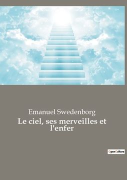 portada Le ciel, ses merveilles et l'enfer (en Francés)