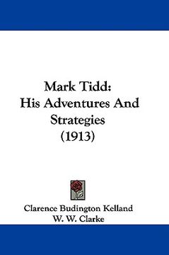 portada mark tidd: his adventures and strategies (1913) (en Inglés)