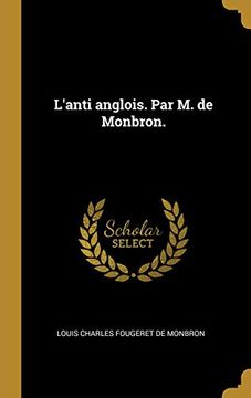 portada L'Anti Anglois. Par M. de Monbron. (in French)