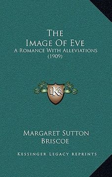 portada the image of eve: a romance with alleviations (1909) (en Inglés)