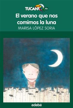 portada El Verano que nos Comimos la Luna (in Spanish)