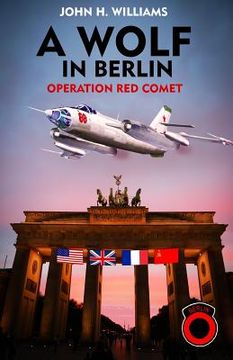 portada A Wolf in Berlin: Operation Red Comet (en Inglés)