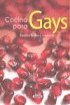 portada Cocina Para Gays. Recetas Faciles Y Creativas (El Rincón Del Paladar)