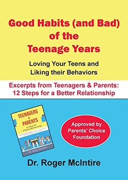 portada Good Habits (and Bad) of the Teenager Years: Loving Your Teens and Liking Their Behaviors (Teenagers and Parents Excerpts) (en Inglés)