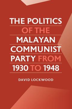 portada Politics of the Malayan Communist Party From 1930 to 1948