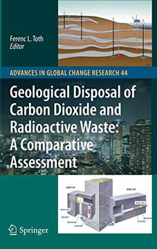 portada Geological Disposal of Carbon Dioxide and Radioactive Waste: A Comparative Assessment (Advances in Global Change Research) (en Inglés)