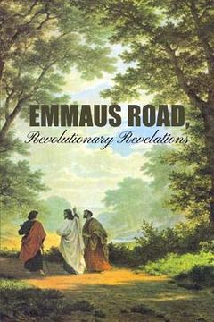 portada Emmaus Road, Revolutionary Revelations (in English)