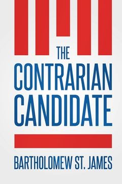 portada The Contrarian Candidate (en Inglés)