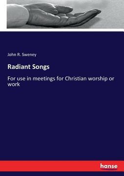 portada Radiant Songs: For use in meetings for Christian worship or work