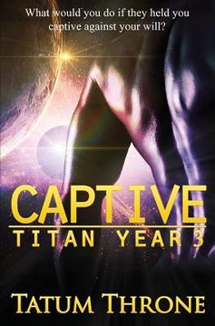 portada Captive: Titan Year 3 (en Inglés)