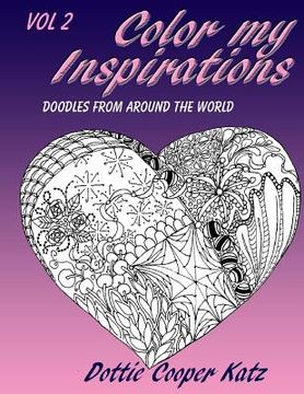 portada Color My Inspirations Vol. 2: Doodles from Around the World (en Inglés)