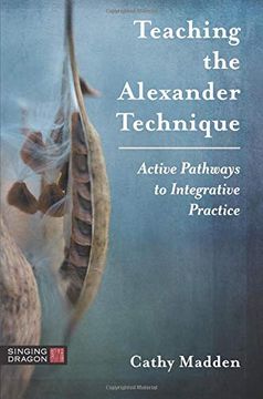 portada Teaching the Alexander Technique (in English)