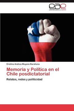 portada memoria y pol tica en el chile posdictatorial (in English)