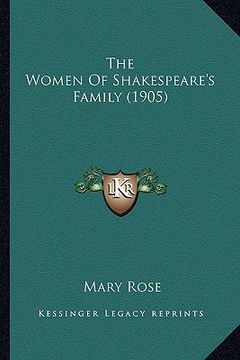 portada the women of shakespeare's family (1905)