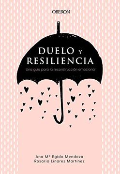 portada Duelo y Resiliencia. Una Guía Para la Reconstrucción Emocional (in Spanish)