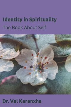 portada Identity in Spirituality: The Book About Self (en Inglés)