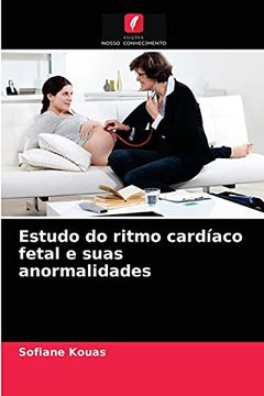 portada Estudo do Ritmo Cardíaco Fetal e Suas Anormalidades (en Portugués)