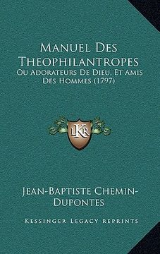 portada manuel des theophilantropes: ou adorateurs de dieu, et amis des hommes (1797)