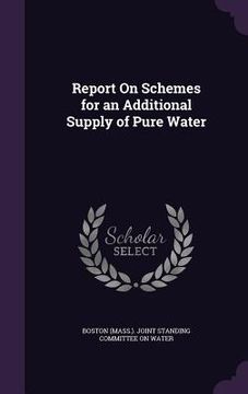 portada Report On Schemes for an Additional Supply of Pure Water (en Inglés)