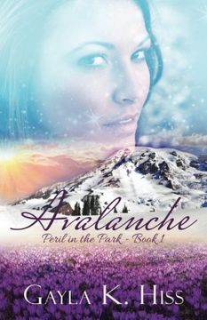 portada Avalanche: A Contemporary Romance w/Suspense: Volume 1 (Peril in the Park)