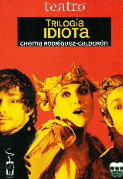 portada Trilogía Idiota (Teatro)