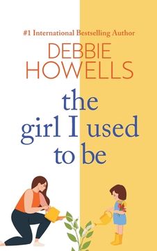 portada The Girl I Used To Be (en Inglés)