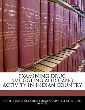 portada examining drug smuggling and gang activity in indian country (in English)