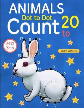 portada Animals: Dot To Dot Count to 20 (Kids Ages 3-5) (en Inglés)