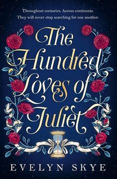 portada The Hundred Loves of Juliet: An Epic Reimagining of a Legendary Love Story