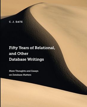portada Fifty Years of Relational, and Other Database Writings