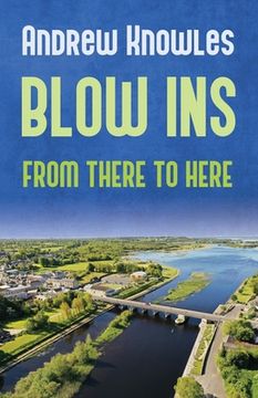 portada Blow Ins: From there to here... (in English)