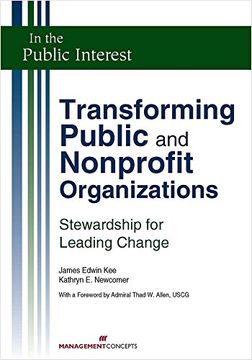 portada Transforming Public and Nonprofit Organizations (in the Public Interest) (en Inglés)