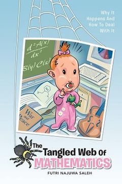 portada The Tangled Web of Mathematics: Why It Happens and How to Deal with It (en Inglés)