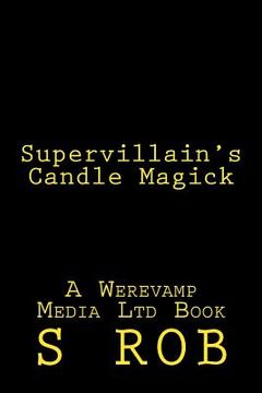 portada Supervillain's Candle Magick (en Inglés)