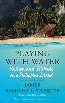 portada Playing With Water: Alone on a Philippine Island (in English)