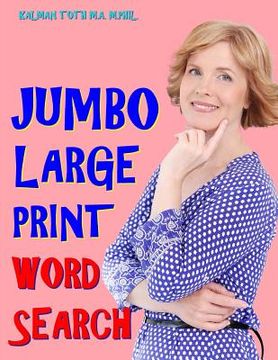 portada Jumbo Large Print Word Search: 133 Entertaining & Inspirational Themed Puzzles (en Inglés)