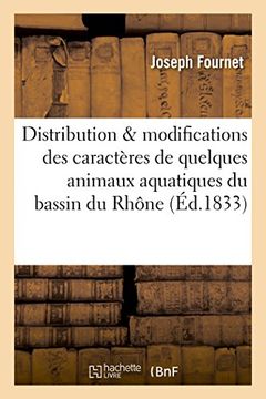portada Recherches Sur La Distribution Et Sur Les Modifications Des Caracteres de Quelques Animaux: Aquatiques Du Bassin Du Rhone (Sciences) (French Edition)