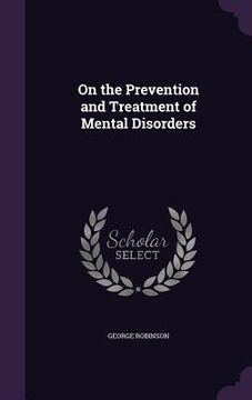 portada On the Prevention and Treatment of Mental Disorders (en Inglés)