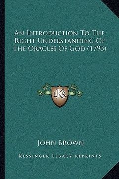 portada an introduction to the right understanding of the oracles of god (1793) (en Inglés)