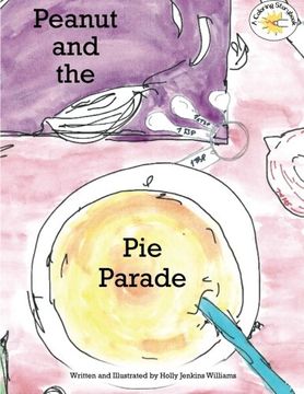 portada Peanut and the Pie Parade (Peanut & Pops) (Volume 3)