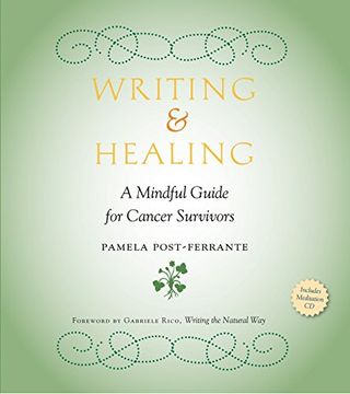 portada Writing & Healing: A Mindful Guide for Cancer Survivors [With CD (Audio)]