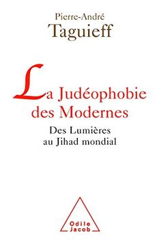 portada La Judéophobie des Modernes: Des Lumières au Jihad Mondial
