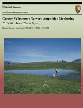 portada Greater Yellowstone Network Amphibian Monitoring: 2010-2011 Annual Status Report