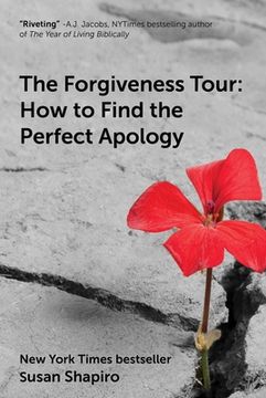 portada The Forgiveness Tour: How to Find the Perfect Apology (en Inglés)